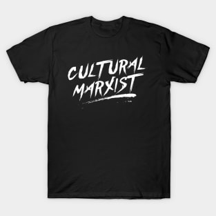 CULTURAL MARXIST - WHITE INK T-Shirt